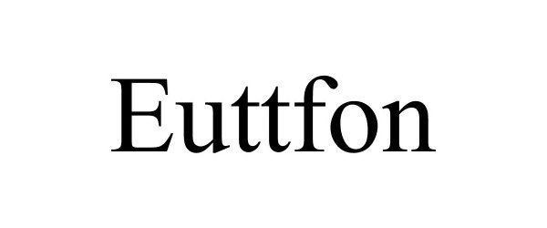 Trademark Logo EUTTFON