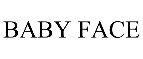 Trademark Logo BABY FACE