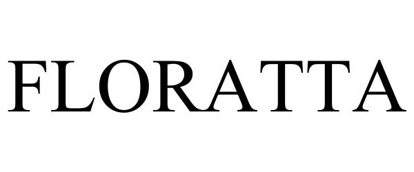 Trademark Logo FLORATTA