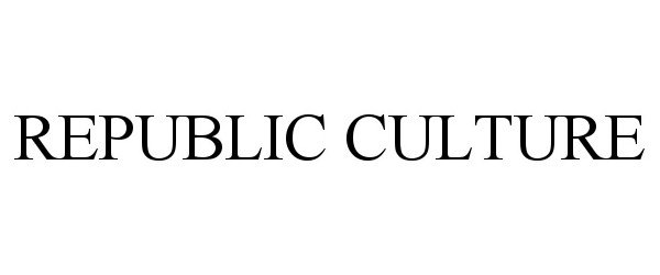 Trademark Logo REPUBLIC CULTURE