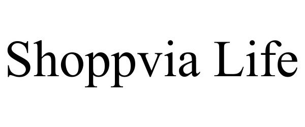 Trademark Logo SHOPPVIA LIFE