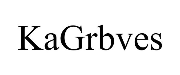 Trademark Logo KAGRBVES
