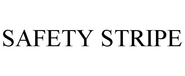 Trademark Logo SAFETY STRIPE