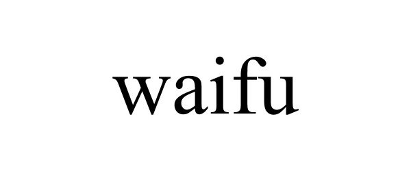 Trademark Logo WAIFU