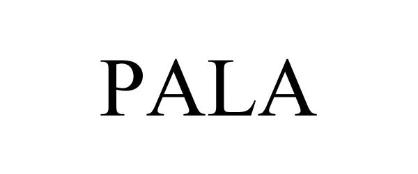 Trademark Logo PALA