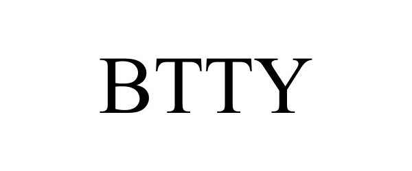 Trademark Logo BTTY