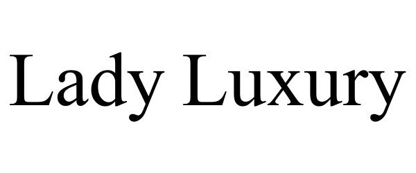 LADY LUXURY