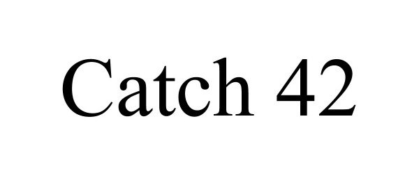  CATCH 42