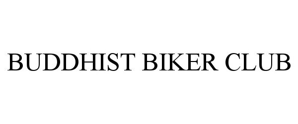 Trademark Logo BUDDHIST BIKER CLUB