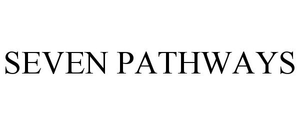 Trademark Logo SEVEN PATHWAYS