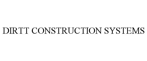 Trademark Logo DIRTT CONSTRUCTION SYSTEMS