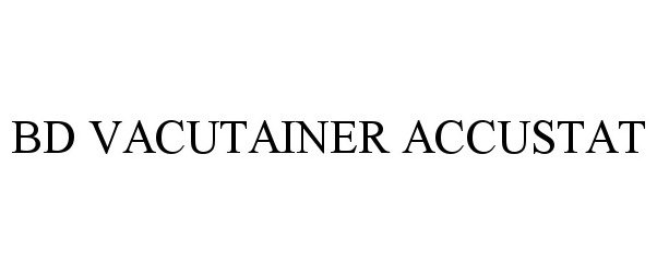 Trademark Logo BD VACUTAINER ACCUSTAT