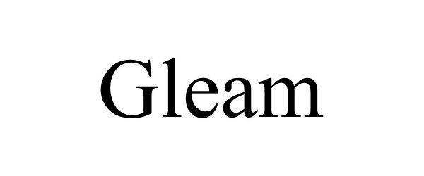 Trademark Logo GLEAM