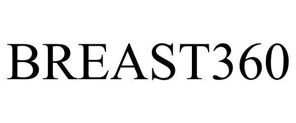 Trademark Logo BREAST360