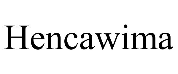 Trademark Logo HENCAWIMA