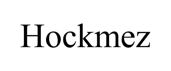 Trademark Logo HOCKMEZ