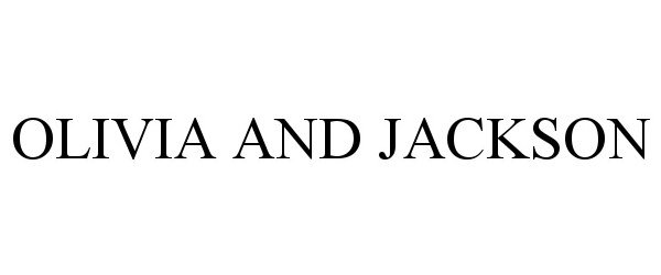 Trademark Logo OLIVIA AND JACKSON