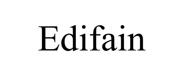 Trademark Logo EDIFAIN