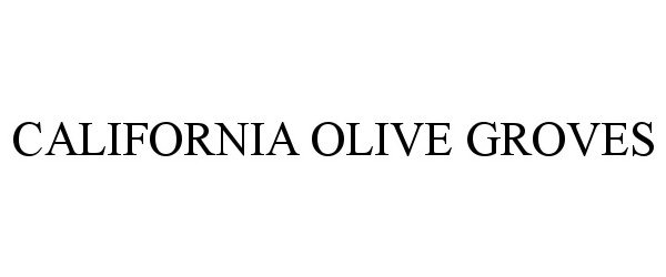  CALIFORNIA OLIVE GROVES