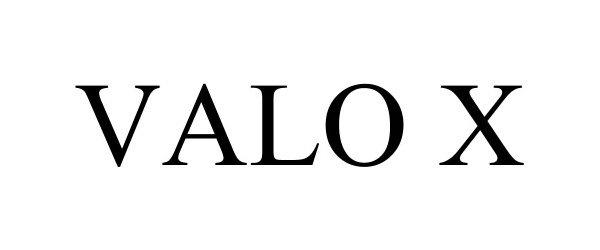 Trademark Logo VALO X