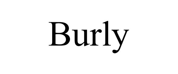 Trademark Logo BURLY
