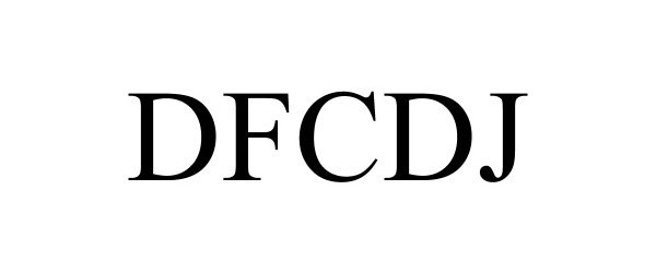 Trademark Logo DFCDJ