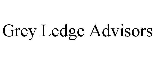 Trademark Logo GREY LEDGE ADVISORS