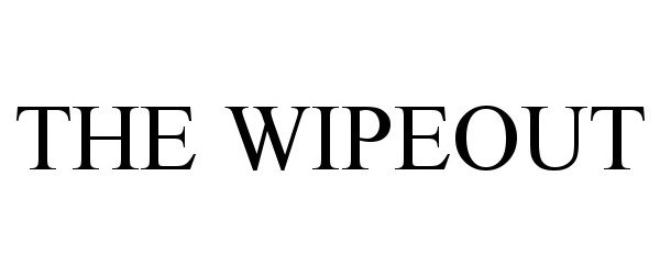 Trademark Logo THE WIPEOUT