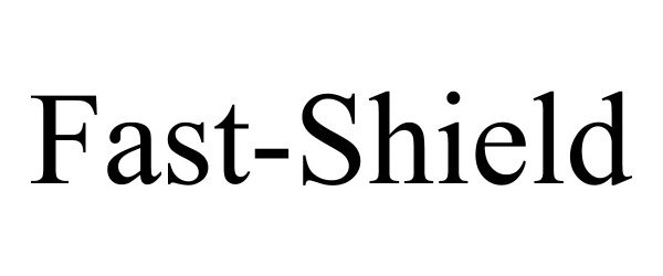Trademark Logo FAST-SHIELD
