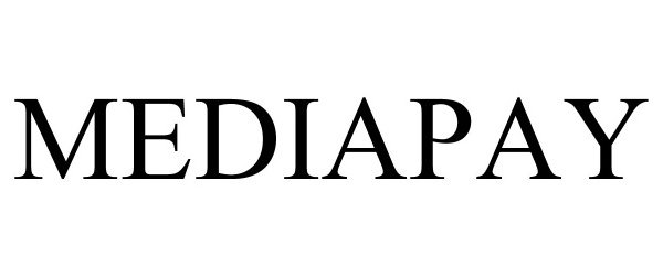Trademark Logo MEDIAPAY