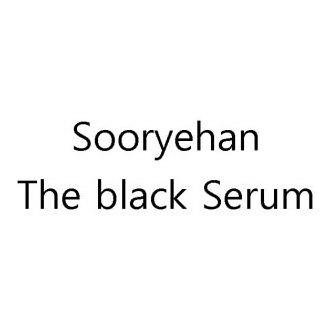 Trademark Logo SOORYEHAN THE BLACK SERUM