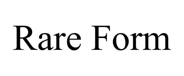 Trademark Logo RARE FORM