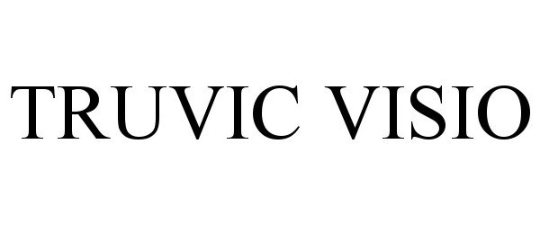 Trademark Logo TRUVIC VISIO