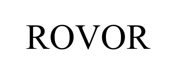 Trademark Logo ROVOR