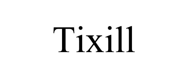  TIXILL