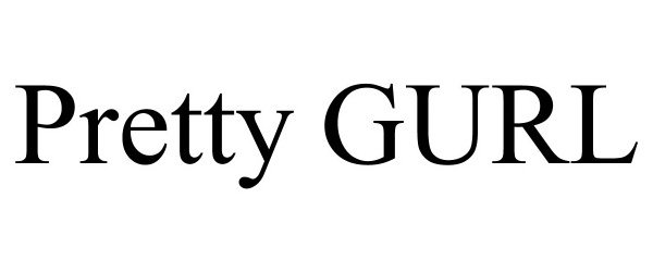 Trademark Logo PRETTY GURL