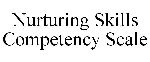  NURTURING SKILLS COMPETENCY SCALE