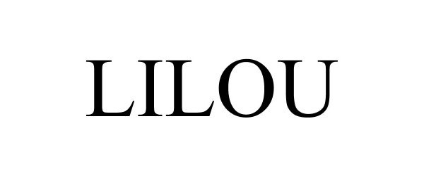 Trademark Logo LILOU