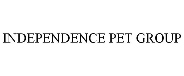 Trademark Logo INDEPENDENCE PET GROUP