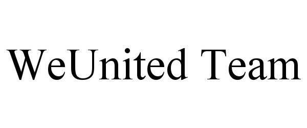 Trademark Logo WEUNITED TEAM