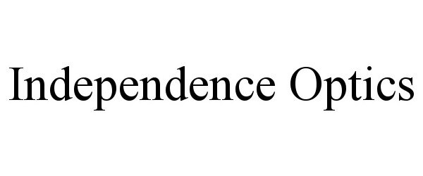 Trademark Logo INDEPENDENCE OPTICS