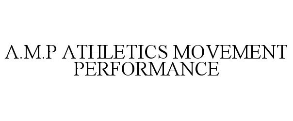  A.M.P ATHLETICS MOVEMENT PERFORMANCE