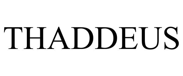 Trademark Logo THADDEUS