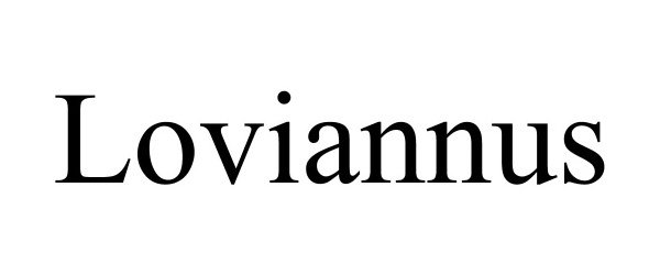 Trademark Logo LOVIANNUS