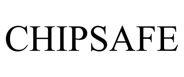 Trademark Logo CHIPSAFE