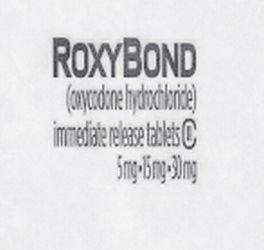  ROXYBOND (OXYCODONE HYDROCHLORIDE) IMMEDIATE RELEASE TABLETS 5MG..