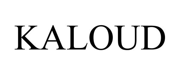 Trademark Logo KALOUD