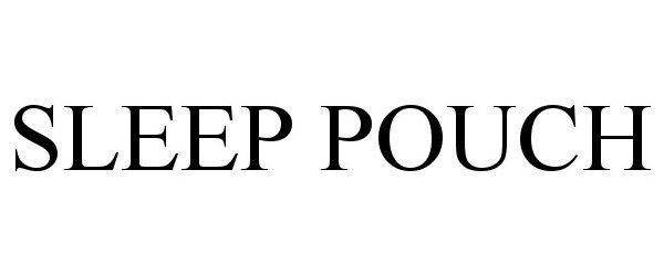 Trademark Logo SLEEP POUCH