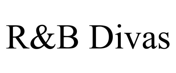 Trademark Logo R&amp;B DIVAS