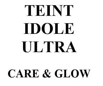  TEINT IDOLE ULTRA CARE &amp; GLOW